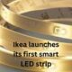 Ikea launches its first smart LED strip