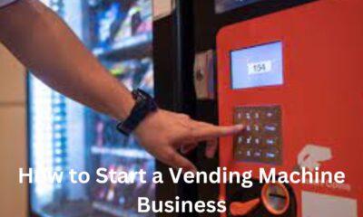 How to Start a Vending Machine Business: